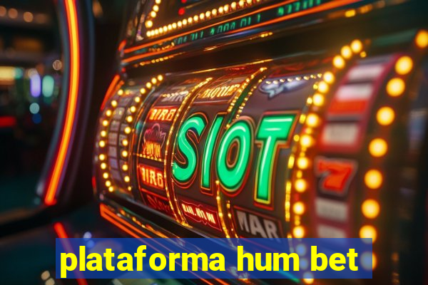 plataforma hum bet